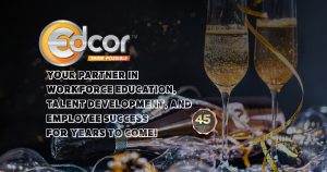Edcor Built to Adapt in Workforce Development